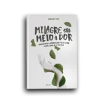 Milagre em meio à dor - Benny Yu
